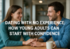 Dating With No Experience: How Young Adults Can Start With Confidence