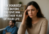 Ask Yourself This Before You Give Him Another Year of Your Life