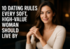 10 Dating Rules Every Soft, High-Value Woman Should Live By