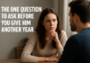 The One Question Before You Give Him Another Year