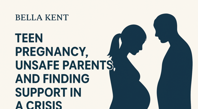 Teen Pregnancy, Unsafe Parents, and Finding Support in a Crisis